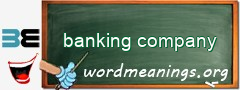 WordMeaning blackboard for banking company